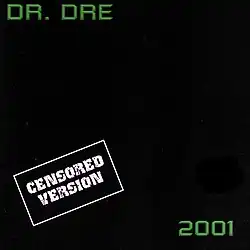 The censored version of the album cover, completely removing the cannabis icon next to the "2001" text and adding a white stamp that reads "CENSORED VERSION".
