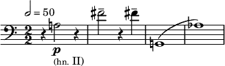 \relative c' {
\clef bass \override Staff.TimeSignature.style = #'numbered \time 2/2
\set Score.tempoNote = ##t \tempo 2 = 50 \accidentalStyle dodecaphonic
\set Staff.midiInstrument = "French horn"
r4 a2_\markup { \tiny (hn. II) }\p r4 | fis'2-- r4 fis4-- | g,,1( | aes'1) |
}