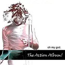 Cover of The Action Album by Oh My God