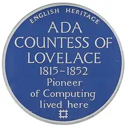 Plaque to Ada Lovelace that reads "English Heritage, Ada Countess of Lovelace, 1815–1852, Pioneer of Computing lived here"