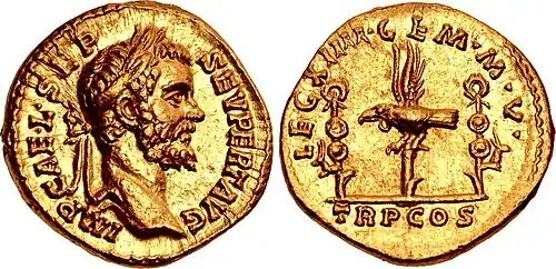 Aureus minted in 193 by Septimius Severus, to celebrate XIIII Gemina Martia Victrix, the legion that proclaimed him emperor