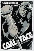 Canadian Propaganda Poster "Canada Carries On Presents Coal Face" by the Wartime Information Board