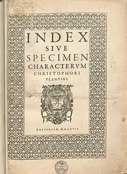 Plantin's type specimen of 1567, using Granjon's fleurons as the border