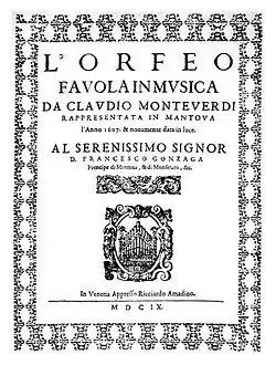 a decorated sheet headed "L'Orfeo: favola in musica da Claudio Monteverdi". The dedication is to "Serenissimo Dignor D. Francesco Gonzaga" and the date shown is MDIX (1609)