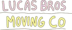 Pink and yellow text spelling "Lucas Bros. Moving Co."