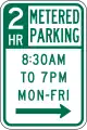 R7-21 Two hour metered parking (times and days)