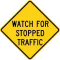 W26-1 Watch For Stopped Traffic