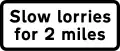 Plate for "slow-moving vehicles" to show distance over which slow lorries extends